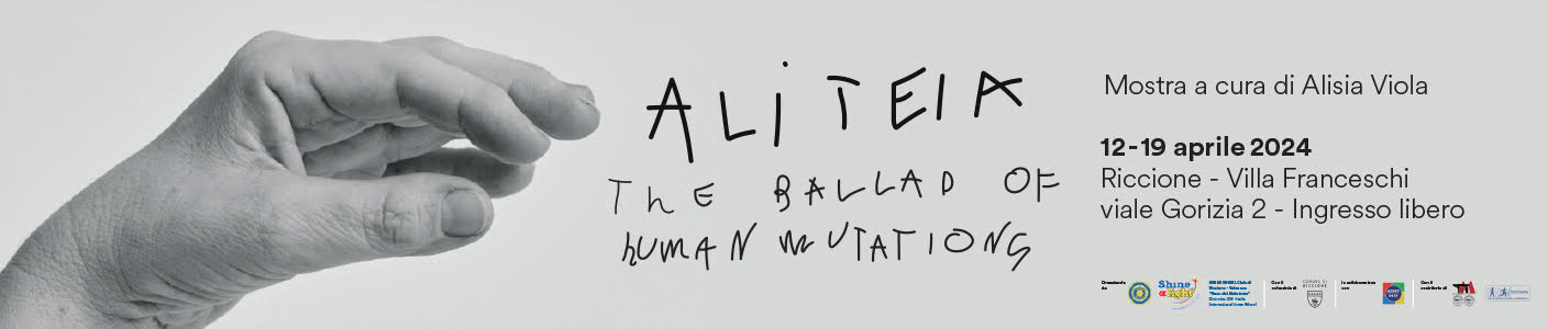 The Ballad of Human Mutations Dal 12 al 19 aprile la mostra dell'artista Aliteia a Villa Franceschi
