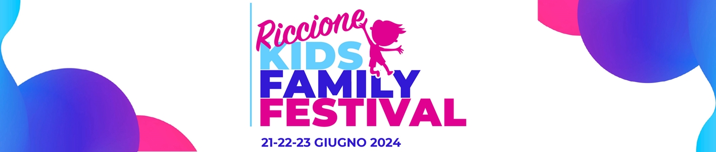 Kids Family Festival Dal 21 al 23 giugno le iniziative per bambini e famiglie