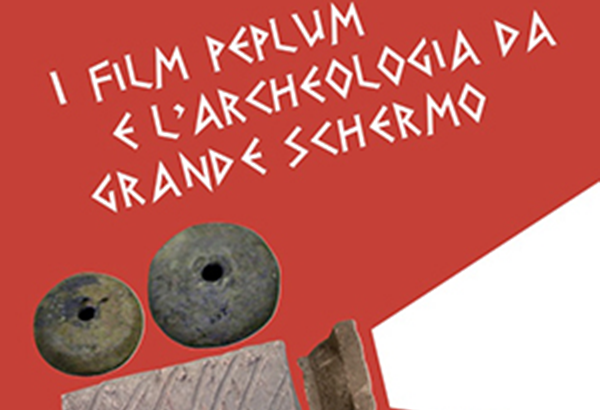 I film Peplum e l'archeologia da grande schermo