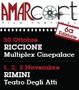 Riccione: l'Amarcort Film Festival inaugura al CinePalace la sua sesta edizione. Mercoledì 30 ottobre alle 20,30. Protagonisti della prima serata i sei "corti" finalisti made in Emilia-Romagna. Alle 19,45 aperitivo inaugurale
